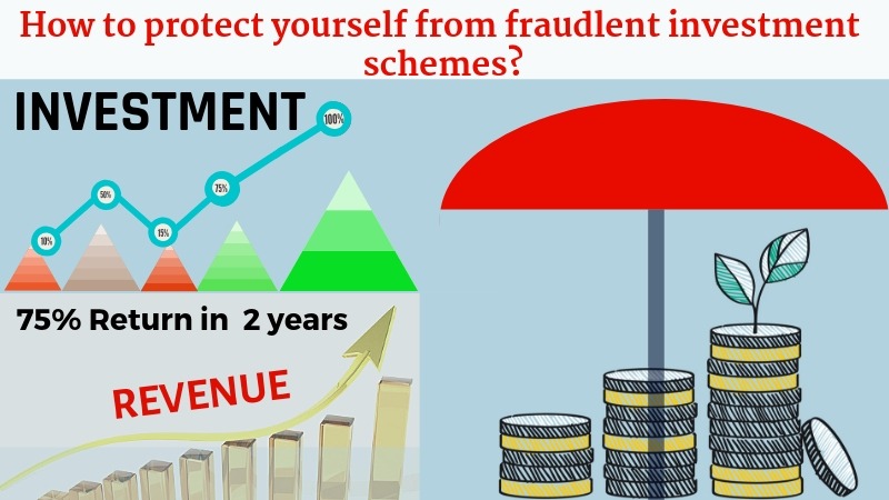 How to protect your self from fradulent investment schemes