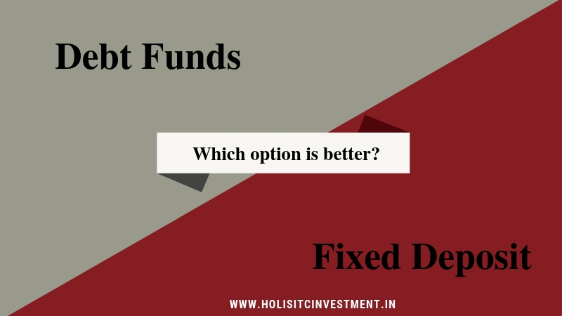 How debt funds score better than Fixed Deposits