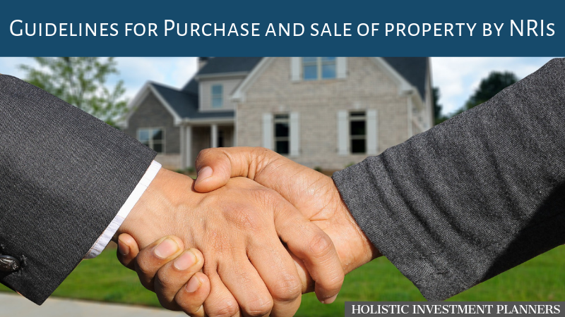 Purchase and Sale of property by NRI's