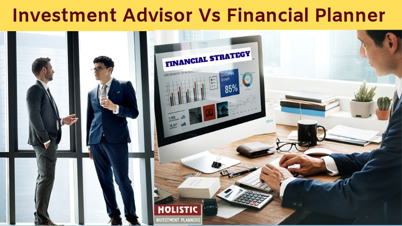 Investment Advisor Vs Financial Planner