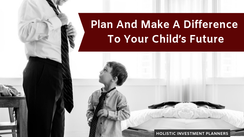 Plan And Make Difference To Your Child's Future