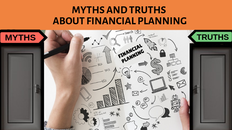 Myths and truths financial planning