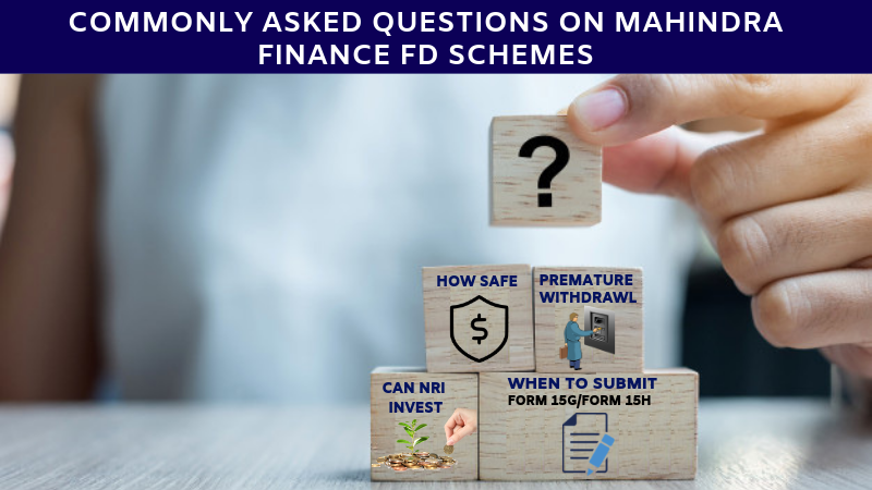 FAQ on mahindra finance FD schemes