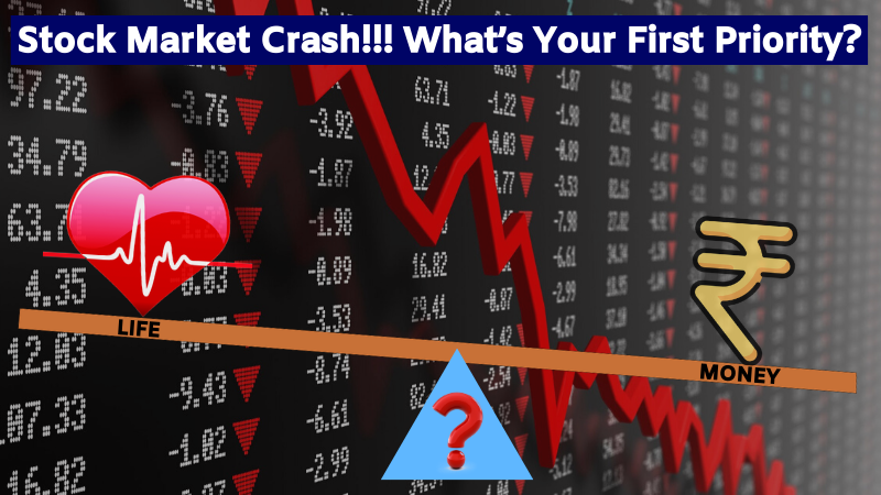 Stock Market Crash - Whats Your First Priority