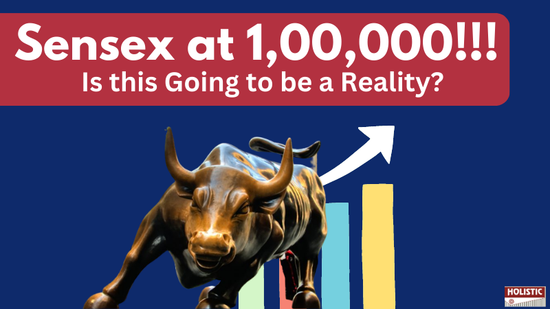 Sensex at 1,00,000!!! Is this Going to be a Reality?
