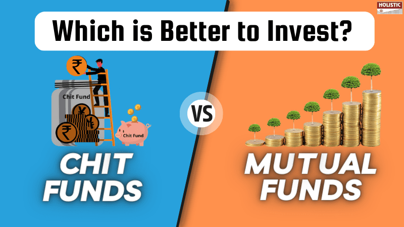 Chit Funds vs Mutual Funds: Which is better to invest in the long run?