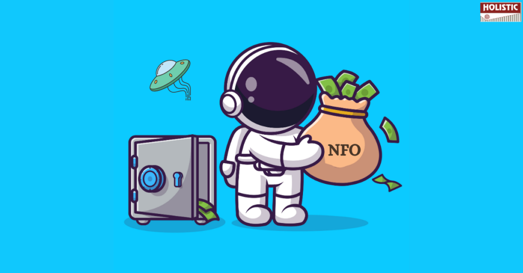 NFO In Mutual Funds – What is it?:Holistic