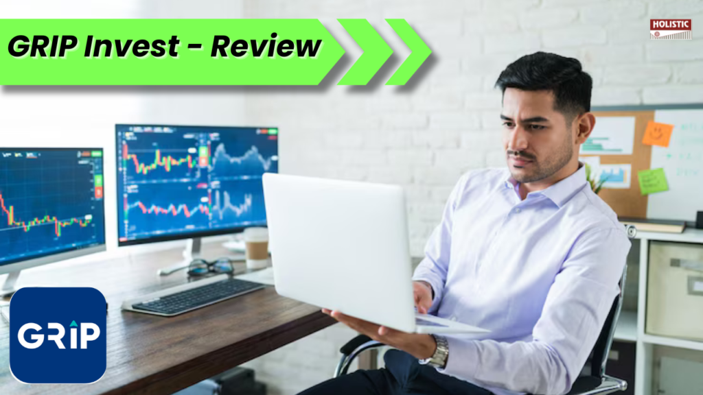 Grip Invest: A Tempting Investment or a Dangerous Gamble Beyond FDs?