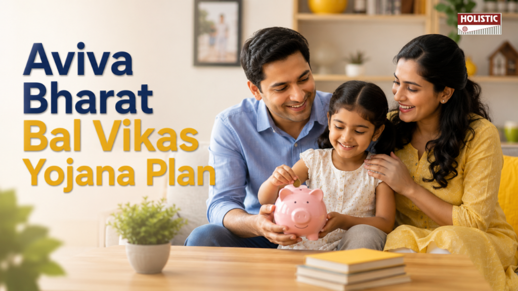 Aviva Bharat Bal Vikas Yojana Plan: Good or Bad? A Detailed Review